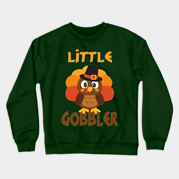 Little Gobbler for Thanksgiving Crewneck Sweatshirt by PeppermintClover